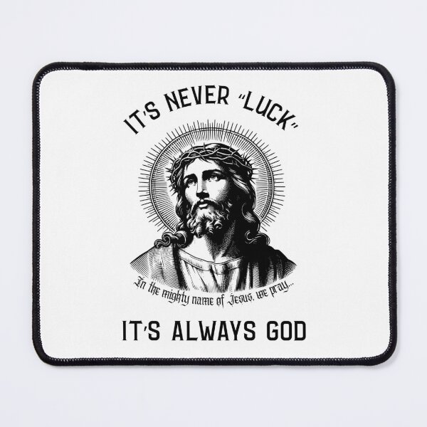 Item preview, It’s Never “Luck” — It’s Always God designed and sold by threadsjam.