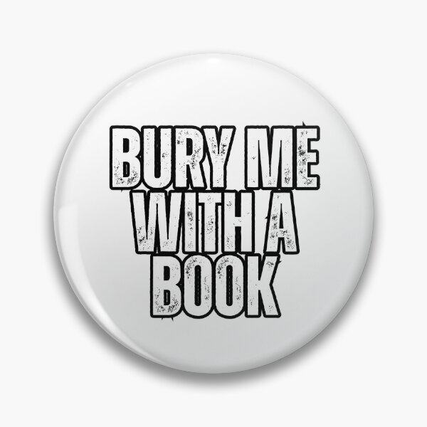 Item preview, Bury Me With A Book - White designed and sold by burymewithabook.