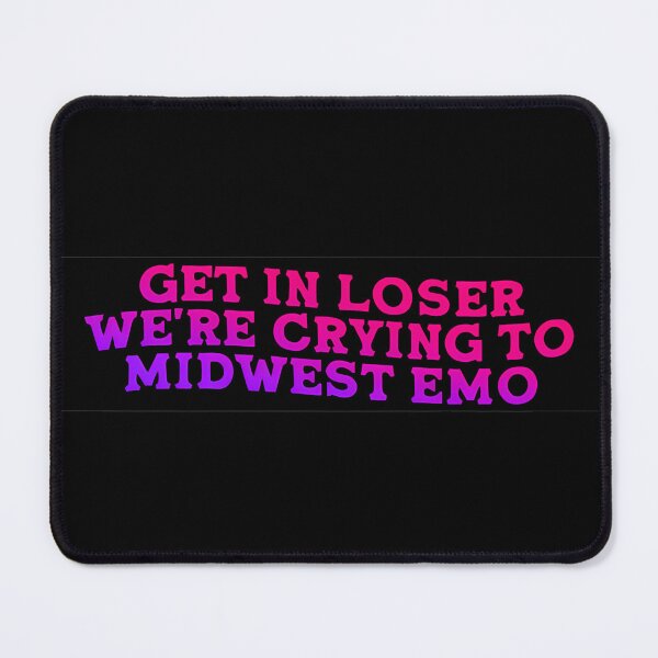 Item preview, Get In Loser, We're Crying To Midwest Emo Bumper designed and sold by liora1pastel.