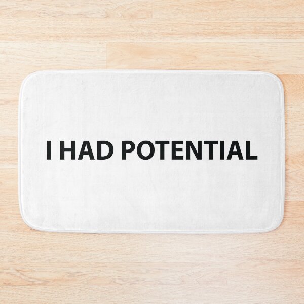 Item preview, I had potential designed and sold by Moxie Ink Lady.