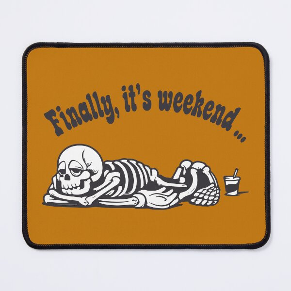 Item preview, Finally It's Weekend Lazy Skeleton Funny Graphic Design designed and sold by ChubbiesCloud Collections.