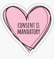 Consent is Mandatory Sticker
