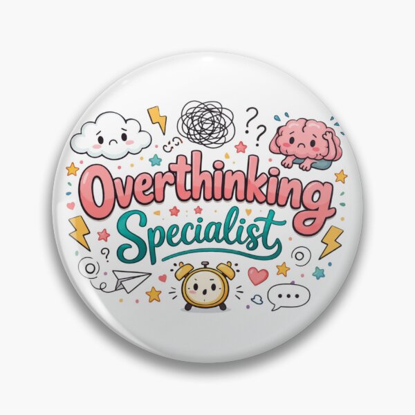 Item preview, Overthinking Specialist Cute Mental Health Quote Design designed and sold by Sanika arts .