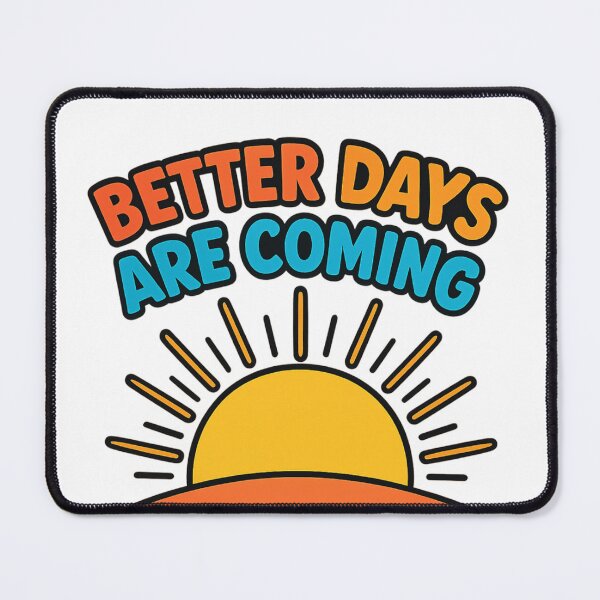 Item preview, Better Days Are Coming Sunrise Motivation Sticker designed and sold by LumereAndCoeur.