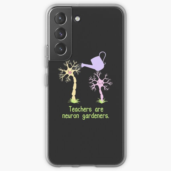 Teachers Are Neuron Gardeners Samsung Galaxy Soft Case