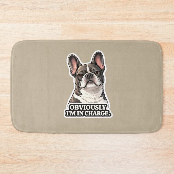 Item preview, French Bulldog Attitude Collection – OBVIOUSLY I’M IN CHARGE Funny Frenchie Dog Meme designed and sold by Frenchie Fever.