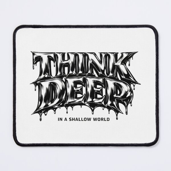 Item preview, Think Deep In A Shallow World Chrome Aesthetic Streetwear Art designed and sold by SplashTastic.