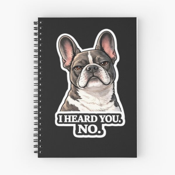 Item preview, French Bulldog Attitude Collection – I HEARD YOU NO Funny Frenchie Dog Meme designed and sold by Frenchie Fever.