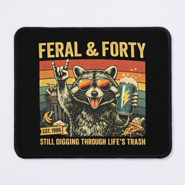 Item preview, Feral and Forty 40th Birthday Sarcastic Fortieth designed and sold by Blok45.