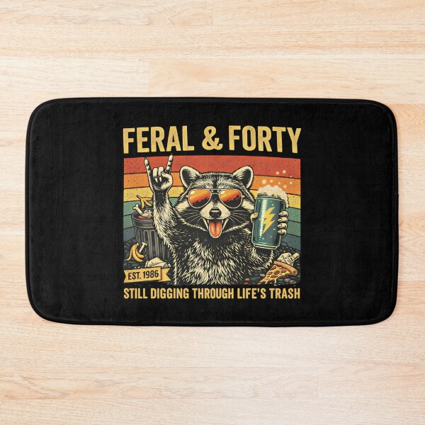 Item preview, Feral and Forty 40th Birthday Sarcastic Fortieth designed and sold by Blok45.