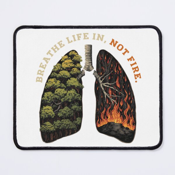 Item preview, Breathe Life In, Not Fire – Save Our Lungs, Save Our Planet designed and sold by trendplusco.