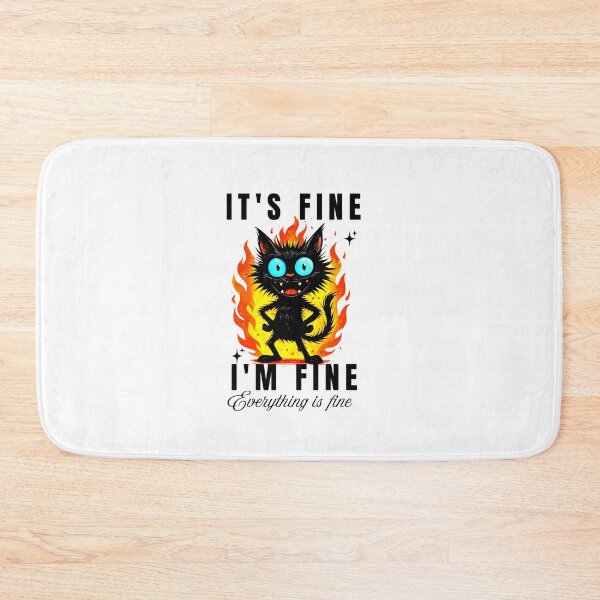 Item preview, It's Fine I'm Fine Everything Is Fine Funny Cat  designed and sold by wesdesignshop.