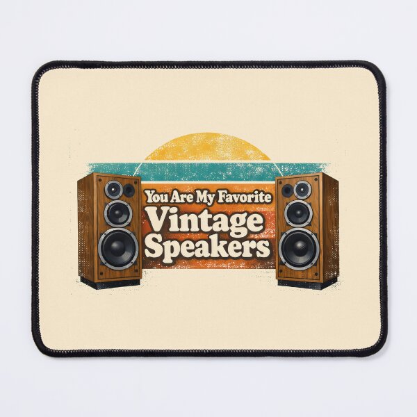 Item preview, You Are My Favorite Vintage Speakers Retro 70s Style Analog Sound designed and sold by SplashTastic.