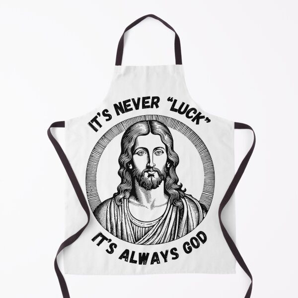 Item preview, It’s Never Luck — It’s Always God designed and sold by threadsjam.