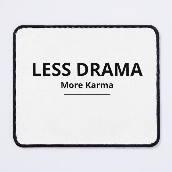 Item preview, Less Drama More Karma - Minimalist Spiritual Quote Design designed and sold by FreshLineArts.