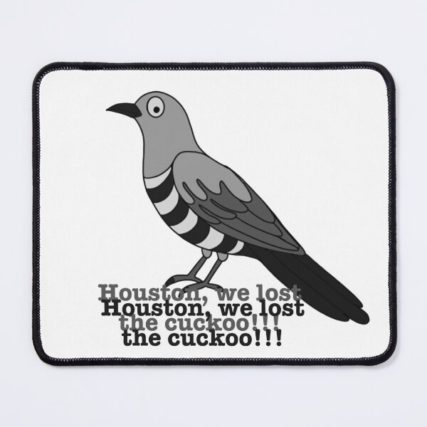 Item preview, Houston, we have a crazy cuckoo designed and sold by Maryart8.
