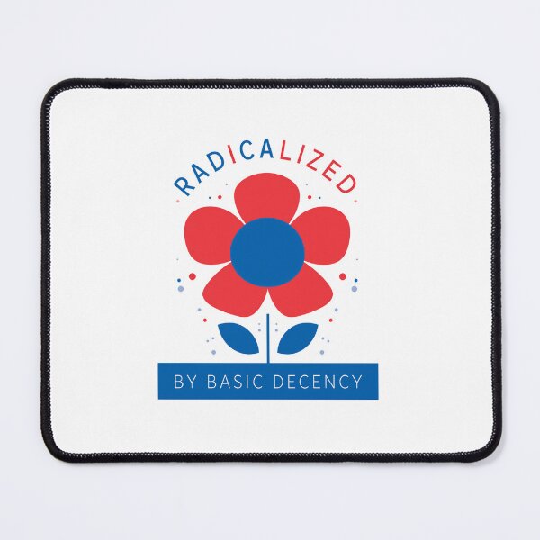 Item preview, Radicalized By Basic Decency Human Rights Resist Equality Flowers Floral designed and sold by SkeletonsDanger.