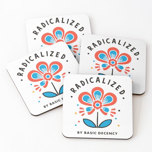 Item preview, Radicalized By Basic Decency Resist Democracy Equality Voice designed and sold by SkeletonsDanger.