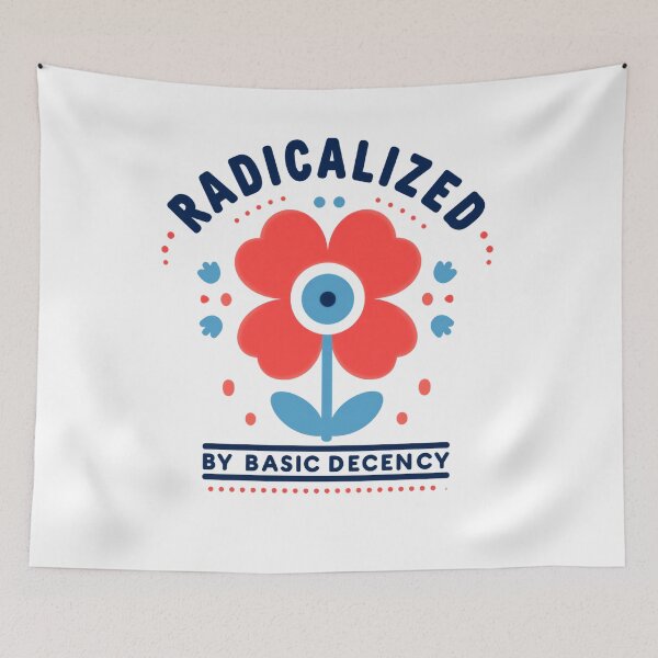 Item preview, Radicalized By Basic Decency Human Rights Progressive Justice designed and sold by SkeletonsDanger.
