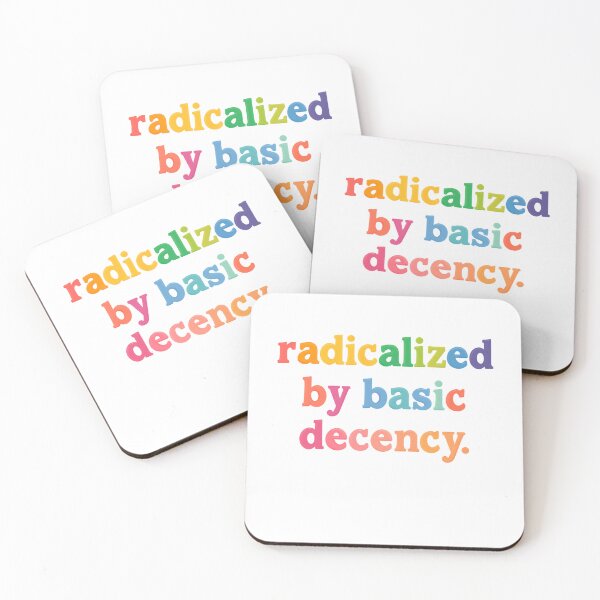 Item preview, Radicalized By Basic Decency Resist For Equality Justice designed and sold by SkeletonsDanger.