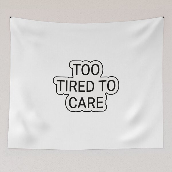 Item preview, Too Tired To Care Typography | Minimal Aesthetic Quote Design designed and sold by Morden-Design.