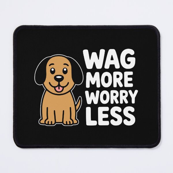 Item preview, Wag More Worry Less Cute Dog Pun Illustration designed and sold by PMCreative.