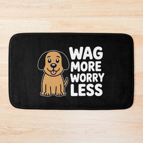 Item preview, Wag More Worry Less Cute Dog Pun Illustration designed and sold by PMCreative.