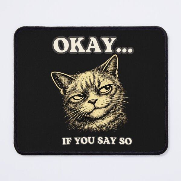 Item preview, Okay Side Eye Cat Shirt, Funny Sarcastic Cat Attitude Tee, If You Say So Cat Minimalist designed and sold by AdicretorDesign.