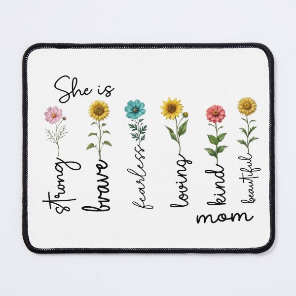 Item preview, Lovely Flower Design She is strong brave fearless loving kind beautiful Mom  designed and sold by ANNAE*.