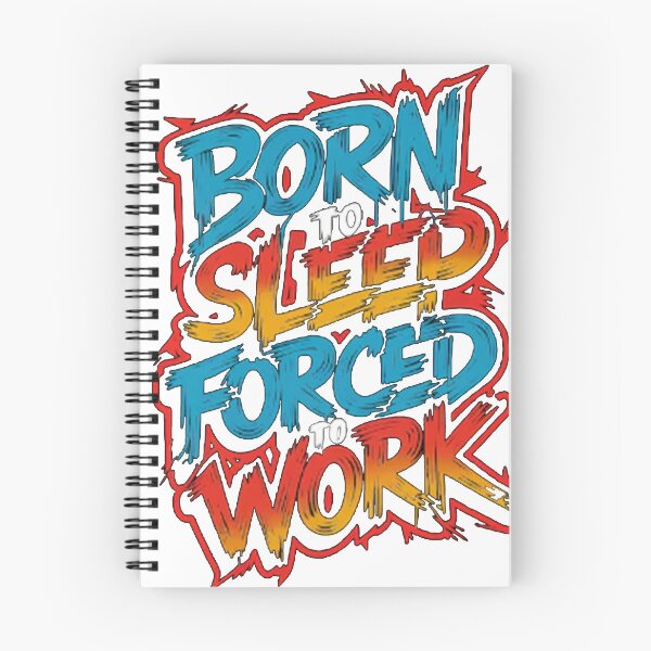 Item preview, Born to Sleep Forced to Work Funny Quote designed and sold by The Curated Palett.