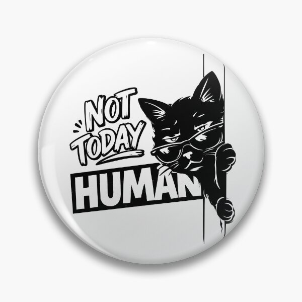 Artikelvorschau, Lustige Katze – Heute nicht der Mensch – Sarkastisches Meme-Design für introvertierte schwarze Katzen entworfen und verkauft von MonNoir.