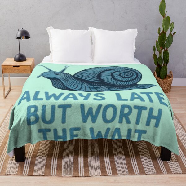 Item preview, Always late, but worth the wait designed and sold by JaroDesign2023.