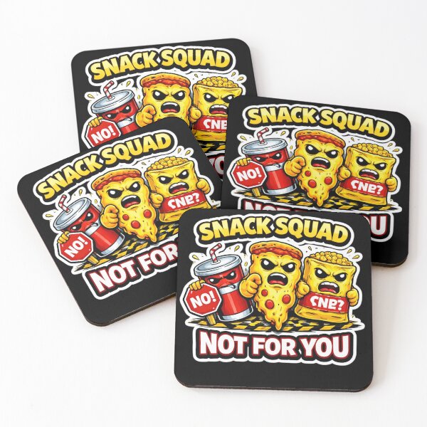 Item preview, SNACK SQUAD – NOT FOR YOU designed and sold by Timeless Junction.