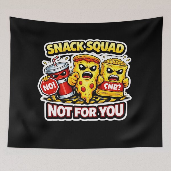 Item preview, SNACK SQUAD – NOT FOR YOU designed and sold by Timeless Junction.