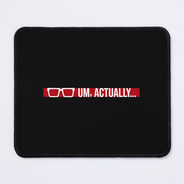 Item preview, Um Actually Funny Nerd Sarcastic Correction Glasses Quote designed and sold by shirt-o-mat.