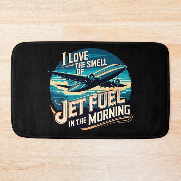 Item preview, I Love the Smel of Jet Fuel in the Morning designed and sold by mctavares60.