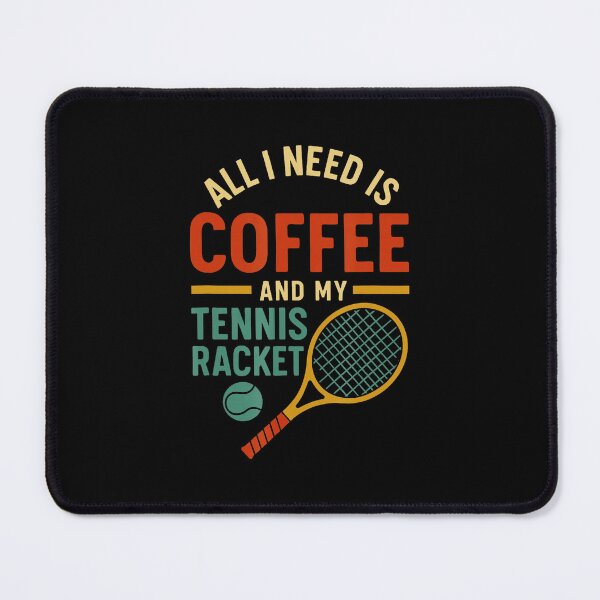 Item preview, All I Need Is Coffee and My Tennis Racket Retro Minimal designed and sold by WayTBeenkenArt.