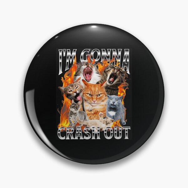 Item preview, I’m Gonna Crash Out Funny Cat Meme Chaos  designed and sold by tadmercado.