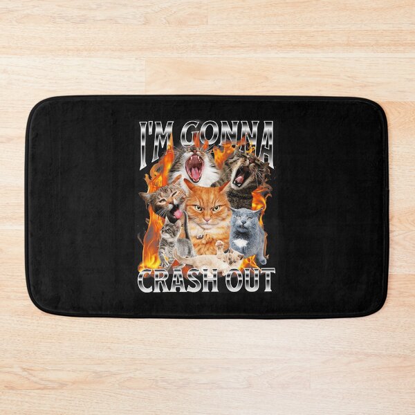 Item preview, I’m Gonna Crash Out Funny Cat Meme Chaos  designed and sold by tadmercado.