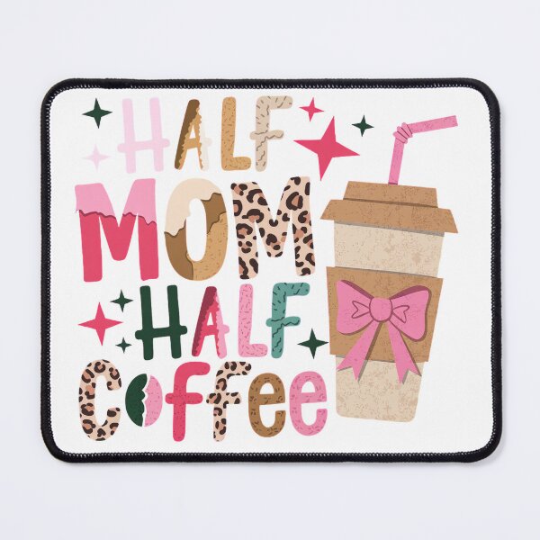 Item preview, Half Mom Half Coffee Retro Aesthetic Leopard Print Coffee Lover designed and sold by pixelspaperslab.