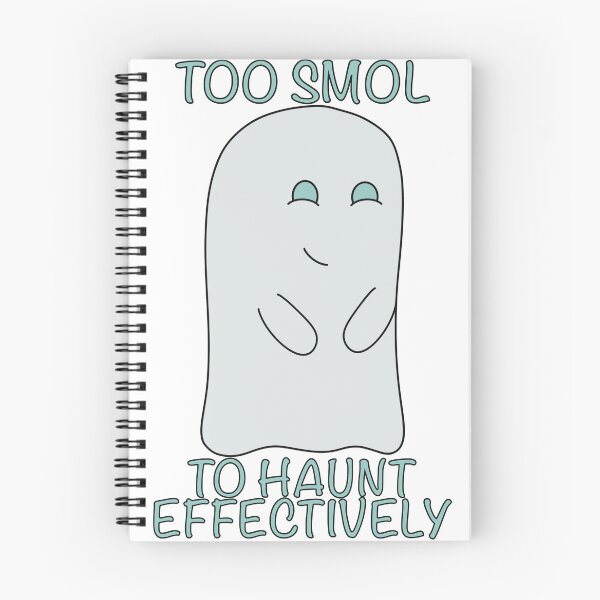 Item preview, Too Smol To Haunt Effectively  designed and sold by ConorCarrollArt.