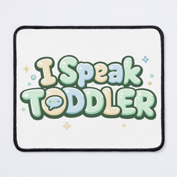 Item preview, I Speak Toddler Funny Parenting Humor Cute Kids Phrase designed and sold by lxmag.