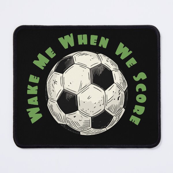 Item preview, Wake Me When We Score designed and sold by CARPIO Creations.