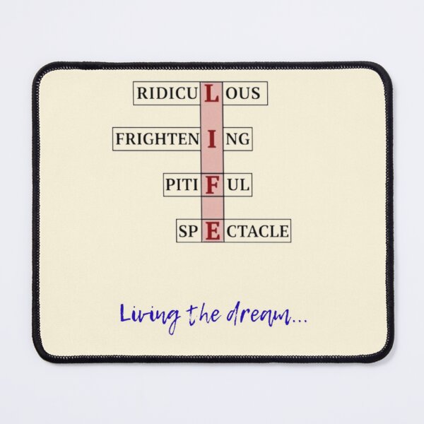 Item preview, Living the Dream - Sarcastic LIFE Acrostic designed and sold by Stefanrajzer.