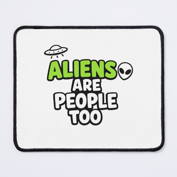Item preview, Aliens Are People Too Funny UFO Extraterrestrial Humor Alien Face Space Lover Sci-Fi Fan  designed and sold by The Junto Shop.