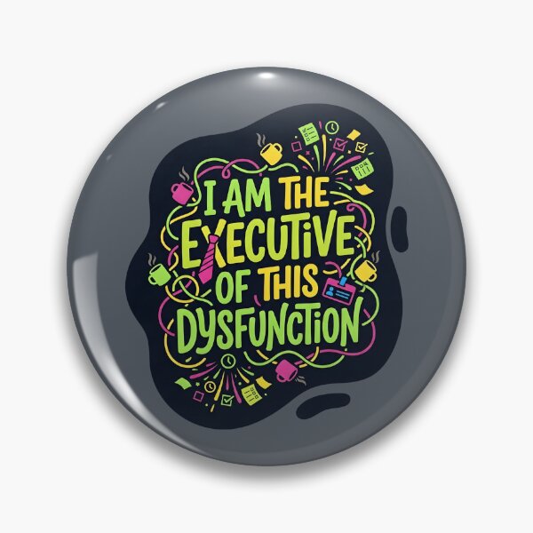 Item preview, I am the executive of this dysfunction | Adhd awareness designed and sold by SocialStaticz.