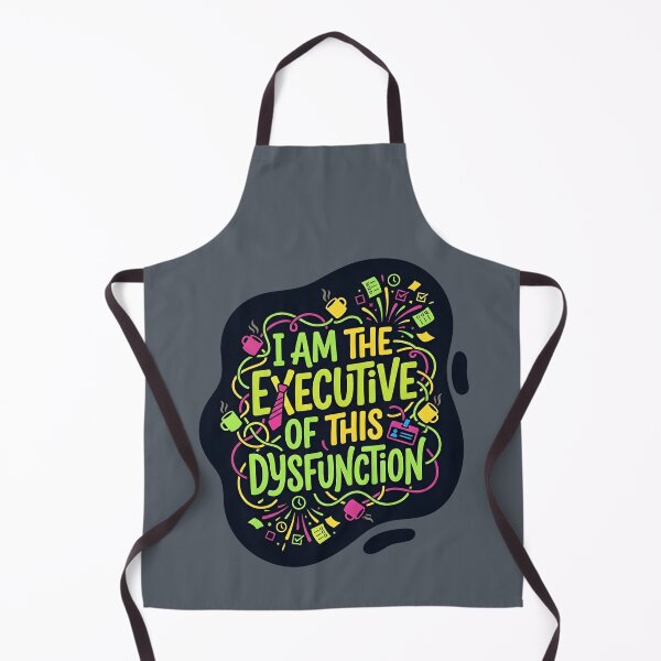Item preview, I am the executive of this dysfunction | Adhd awareness designed and sold by SocialStaticz.
