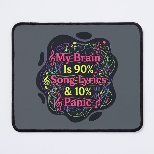 Item preview, My brain is 90% song lyrics and 10% panic | Adhd awareness designed and sold by SocialStaticz.