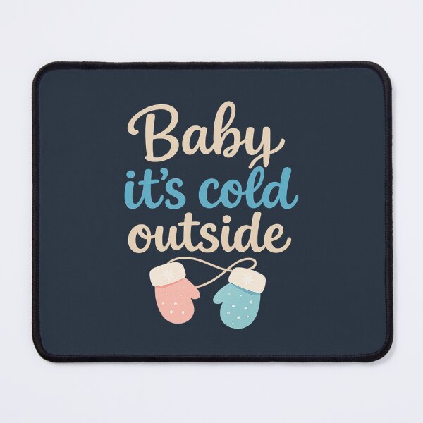 Item preview, Baby It’s Cold Outside – Cute Winter Mittens Typography Design designed and sold by Iras-Art-Corner.