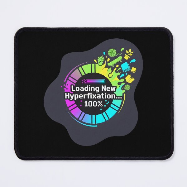 Item preview, Loading new hyper fixation | Adhd awareness designed and sold by SocialStaticz.
